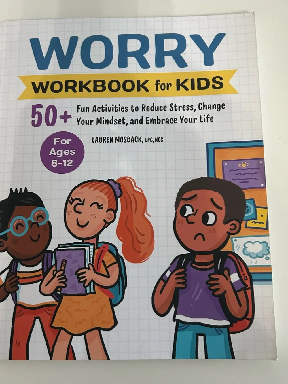 Worry Workbook for Kids ages 8-12